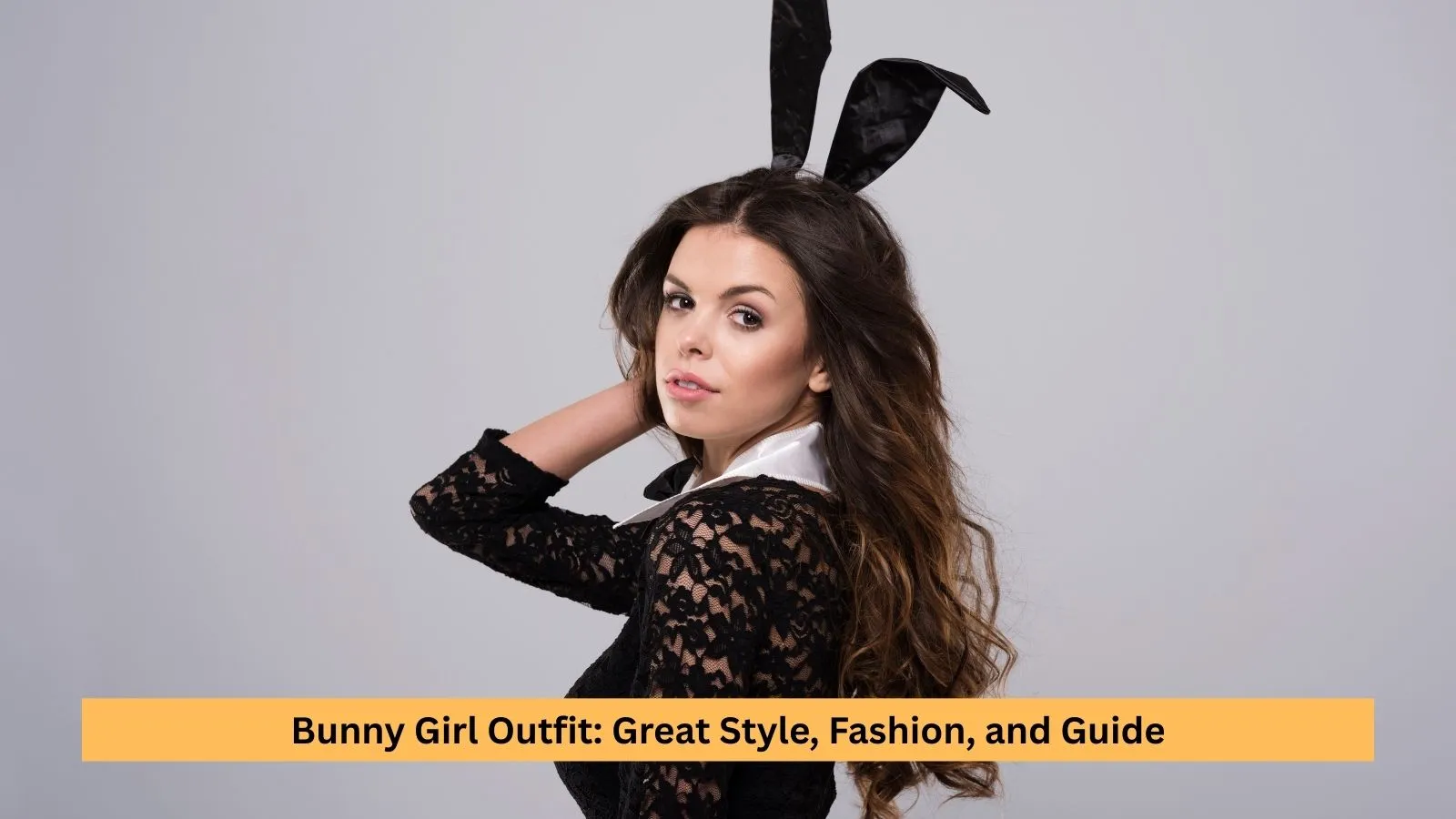Bunny Girl Outfit: Great Style, Fashion, and Guide